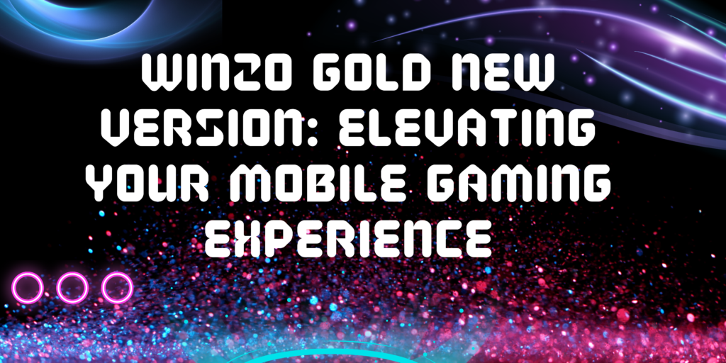 winzo gold new version